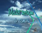 Medzi nebom a zemou (74)