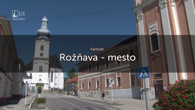 TÝŽDEŇ S... (28.8.2017) ROŽŇAVA - MESTO