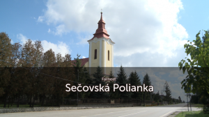 TÝŽDEŇ S... (16.10.2017) SEČOVSKÁ POLIANKA