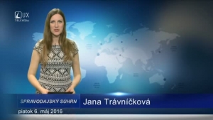 Spravodajský súhrn (6.5.2016)