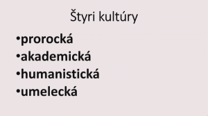 KULTÚRY DNES - PARTNETI, ALEBO RIVALI?