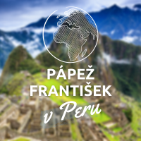 PÁPEŽ FRANTIŠEK V ČILE A PERU