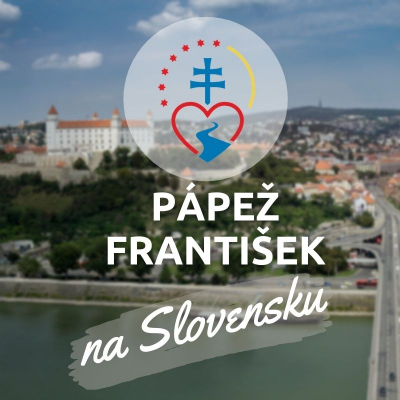 PÁPEŽ FRANTIŠEK NA SLOVENSKU