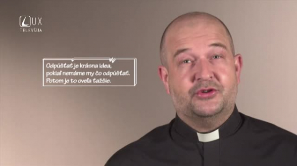 AKO MÁM ODPUSTIŤ?