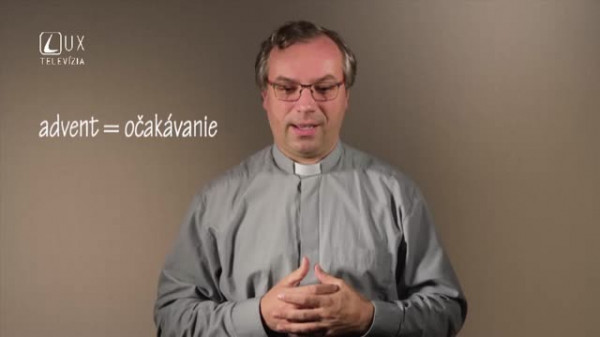 AKÁ JE PODSTATA ADVENTU?