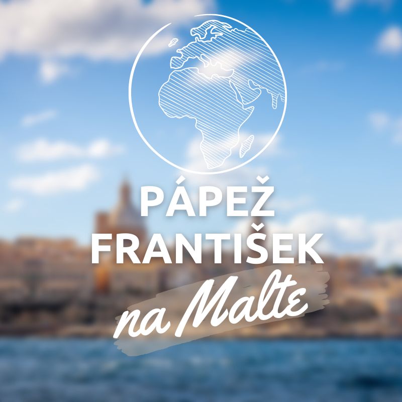 PÁPEŽ FRANTIŠEK NA MALTE