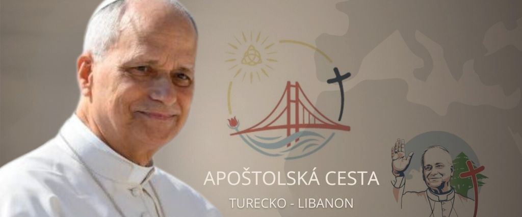 PÁPEŽ LEV XIV. V TURECKU A LIBANONE