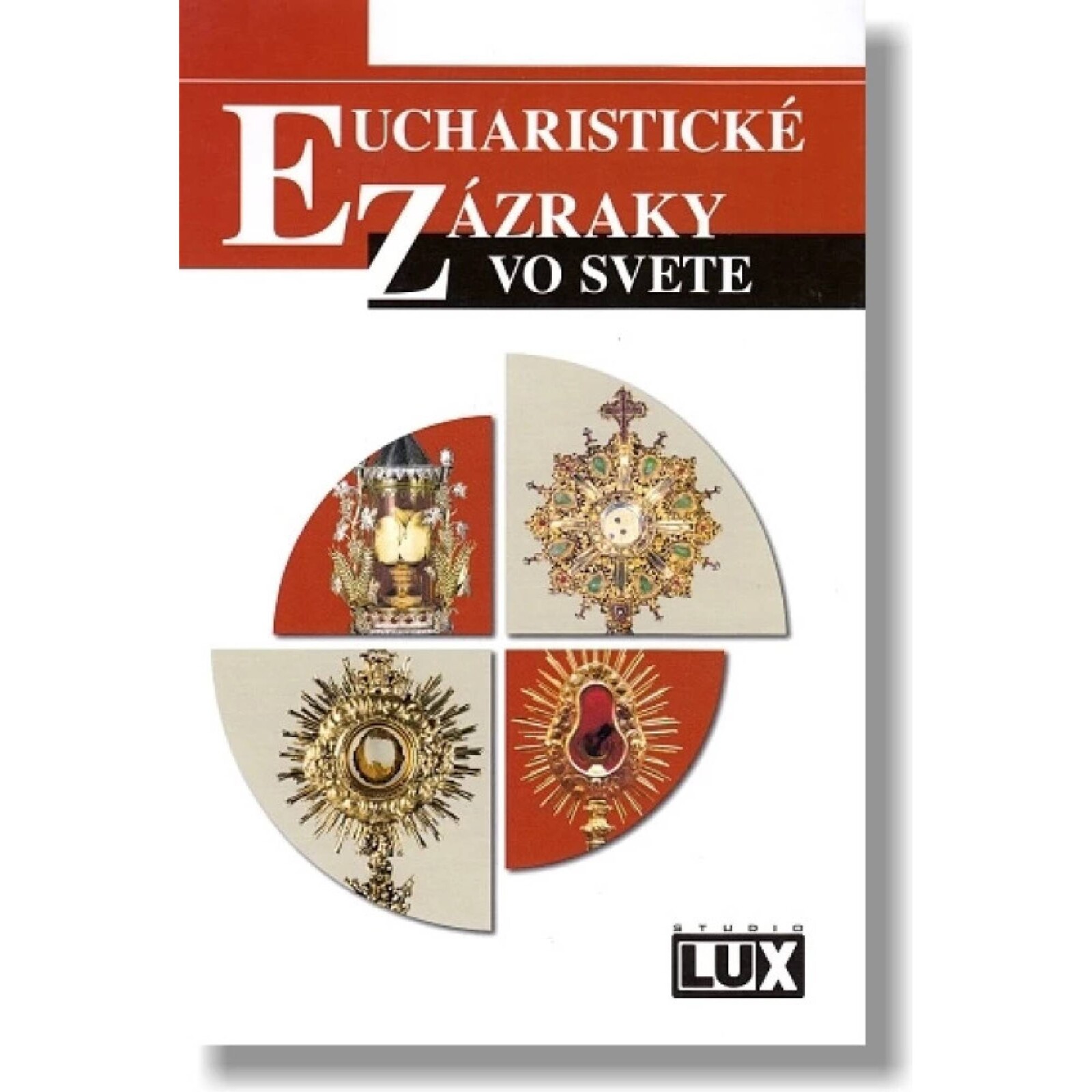 ZNAMENIA: EUCHARISTICKÉ ZÁZRAKY