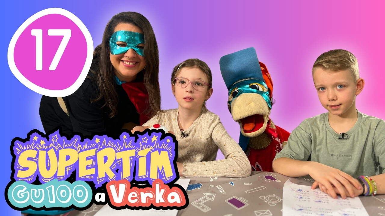 SUPERTÍM : GU100 A VERKA (17): ŽELAŤ INÝM DOBRO