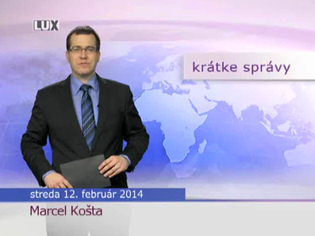 Krátke správy (961) - 12.02.2014