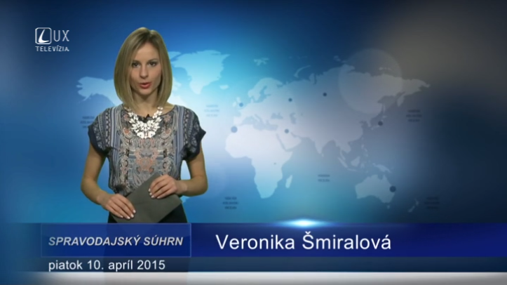 Spravodajský súhrn (10.04.2015)