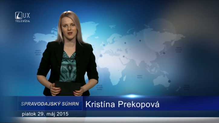 Spravodajský súhrn (29.05.2015)