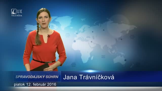 Spravodajský súhrn (12.02.2016)