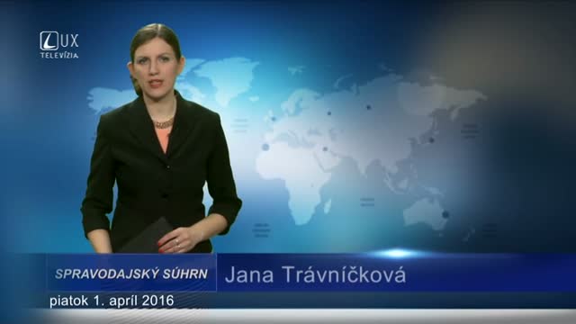 Spravodajský súhrn (1.4.2016)