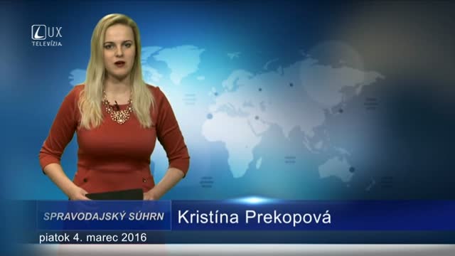 Spravodajský súhrn (4.3.2016)