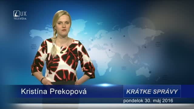 Krátke správy (30.5.2016)