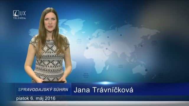 Spravodajský súhrn (6.5.2016)