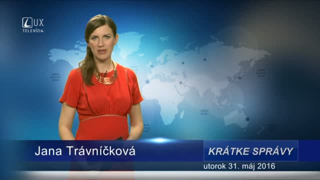Krátke správy (31.05.2016)
