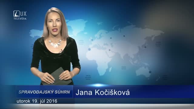 Spravodajský súhrn (19.07.2016)