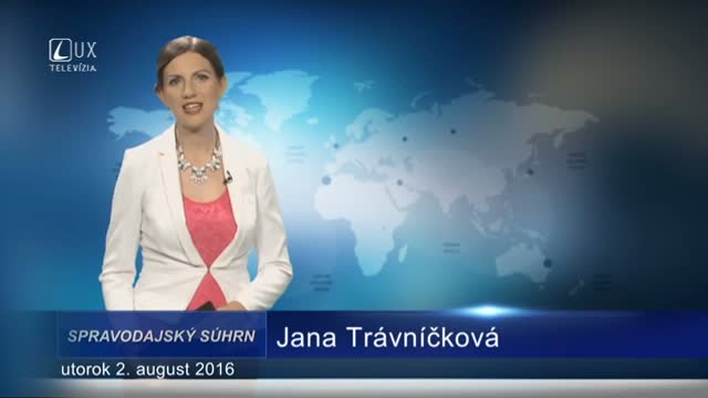 Spravodajský súhrn (02.08.2016)