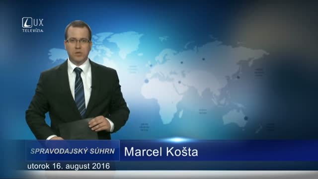 Spravodajský súhrn (16.08.2016)