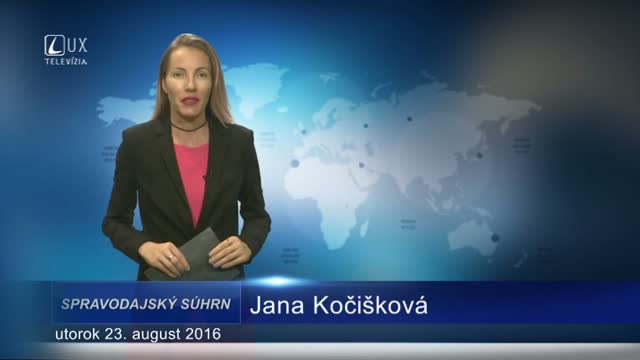 Spravodajský súhrn (23.08.2016)