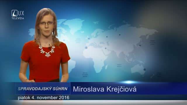 SPRAVODAJSKÝ SÚHRN (4.11.2016)