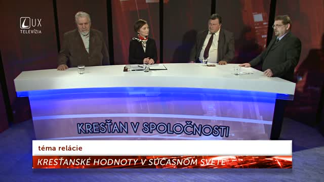 KRESŤAN V SPOLOČNOSTI (28) KRESŤANSKÉ HODNOTY V SÚČASNEJ EURÓPE