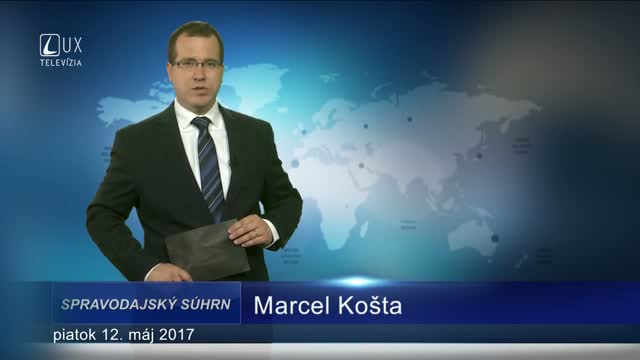 SPRAVODAJSKÝ SÚHRN (12.5.2017)