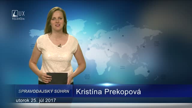 SPRAVODAJSKÝ SÚHRN (25.07.2017)