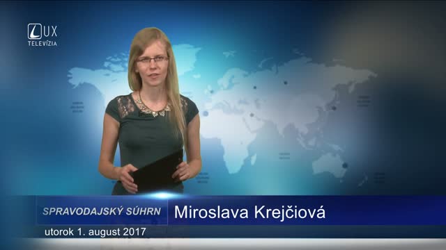 SPRAVODAJSKÝ SÚHRN (01.08.2017)