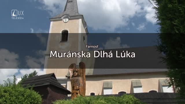 TÝŽDEŇ S... (25.9.2017) MURÁNSKA DLHÁ LÚKA