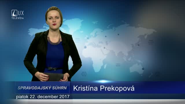 SPRAVODAJSKÝ SÚHRN (22.12.2017)