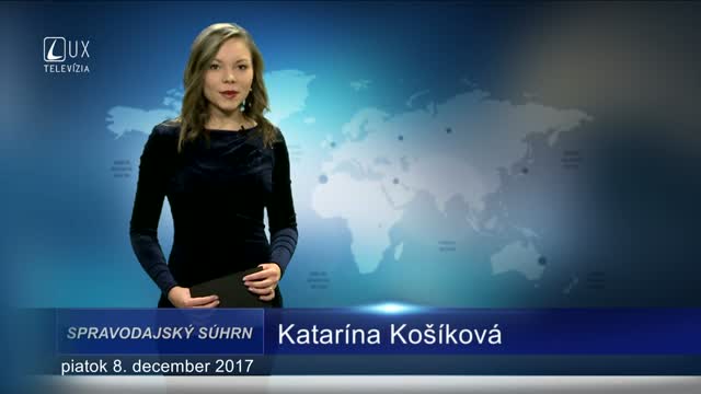 SPRAVODAJSKÝ SÚHRN (8.12.2017)