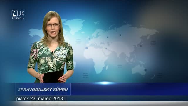 SPRAVODAJSKÝ SÚHRN (23.3.2018)