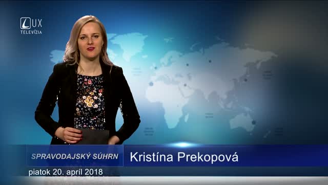 SPRAVODAJSKÝ SÚHRN (20.4.2018)