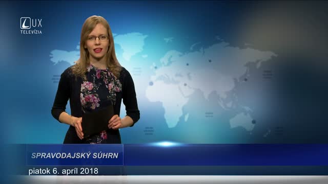 SPRAVODAJSKÝ SÚHRN (6.4.2018)