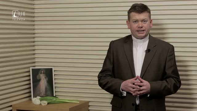 DUCHOVNÉ SLOVKO (8.4.2018) STÁVAJME SA MILOSRDNÝMI 