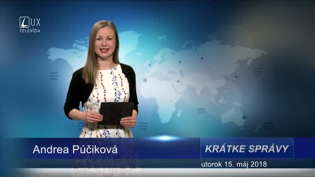KRÁTKE SPRÁVY (15.5.2018)