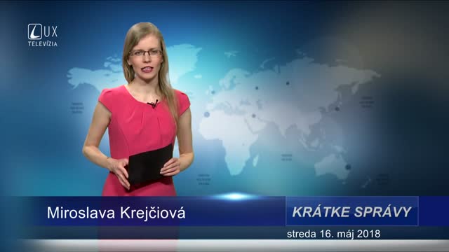 KRÁTKE SPRÁVY (16.5.2018)