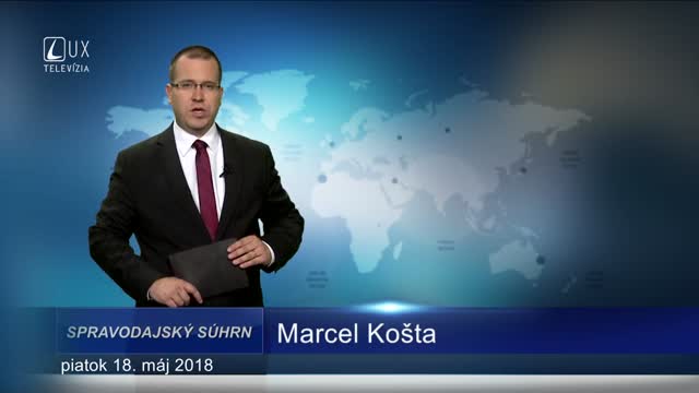 SPRAVODAJSKÝ SÚHRN (18.5.2018)