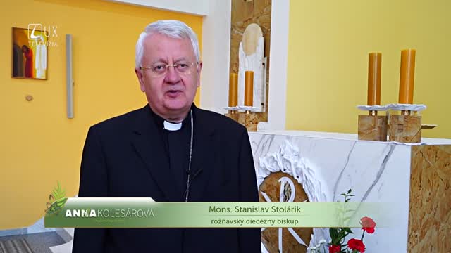 ANNA KOLESÁROVÁ: MONS. STANISLAV STOLÁRIK