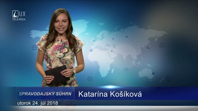 SPRAVODAJSKÝ SÚHRN (24.07.2018)
