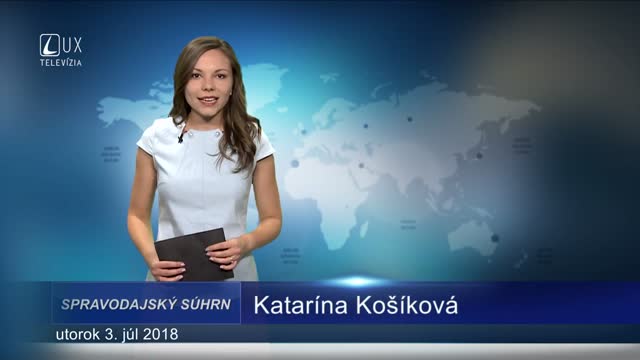 SPRAVODAJSKÝ SÚHRN (3.7.2018)