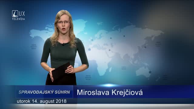SPRAVODAJSKÝ SÚHRN (14.8.2018)