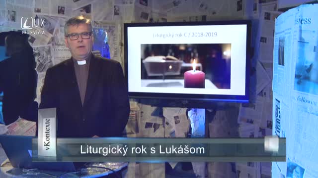 vKONTEXTE (137) LITURGICKÝ ROK S LUKÁŠOM