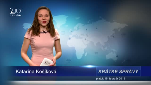 KRÁTKE SPRÁVY (15.2.2019)