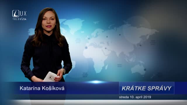 KRÁTKE SPRÁVY (10.4.2019)