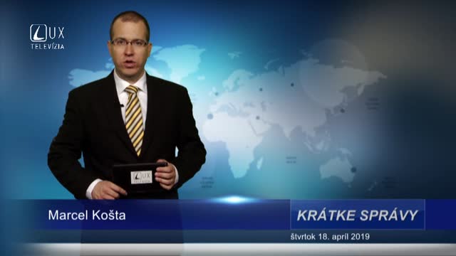 KRÁTKE SPRÁVY (18.4.2019)