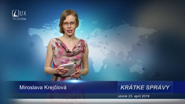 KRÁTKE SPRÁVY (23.4.2019)